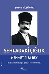 Sehpadaki Çığlık & Mehmet Rıza Bey - 1