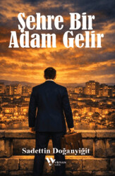 Şehre Bir Adam Gelir - Vizyon Yayın