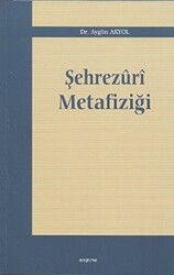 Şehrezuri Metafiziği - 1