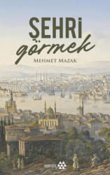 Şehri Görmek - Yeditepe Yayınevi