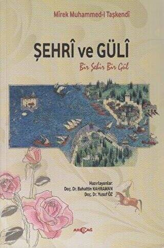 Şehri ve Güli - 1