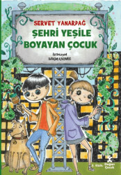 Şehri Yeşile Boyayan Çocuk - Doğan Çocuk
