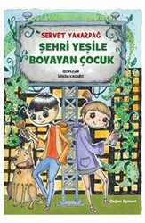 Şehri Yeşile Boyayan Çocuk - 1