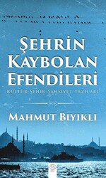 Şehrin Kaybolan Efendileri - 1