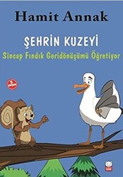 Şehrin Kuzeyi : Sincap Fındık Geridönüşümü Öğretiyor - 1