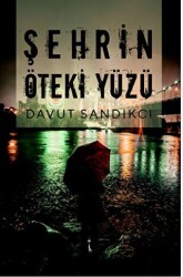 Şehrin Öteki Yüzü - İkinci Adam Yayınları