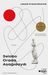 Seiobo Orada, Aşağıdaydı - Can Yayınları