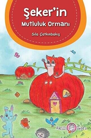 Şeker’in Mutluluk Ormanı - 1