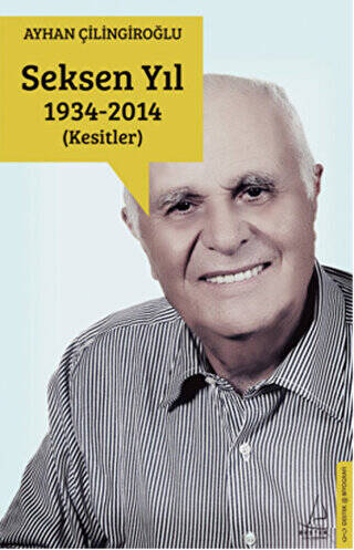 Seksen Yıl 1934 - 2014 Kesitler - 1