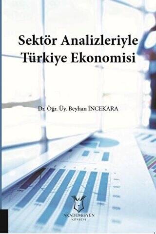 Sektör Analizleriyle Türkiye Ekonomisi - 1