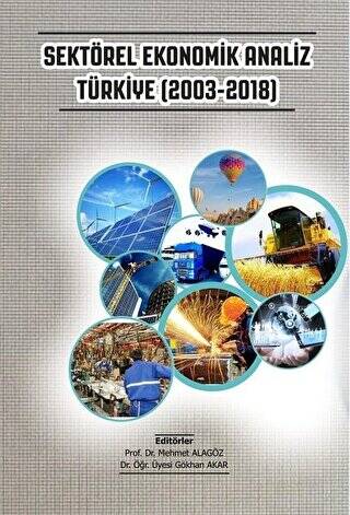 Sektörel Ekonomik Analiz Türkiye 2003-2018 - 1