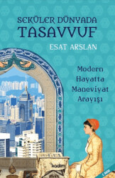 Seküler Dünyada Tasavvuf - Kadim Yayınları