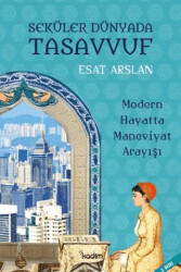 Seküler Dünyada Tasavvuf - Kadim Yayınları