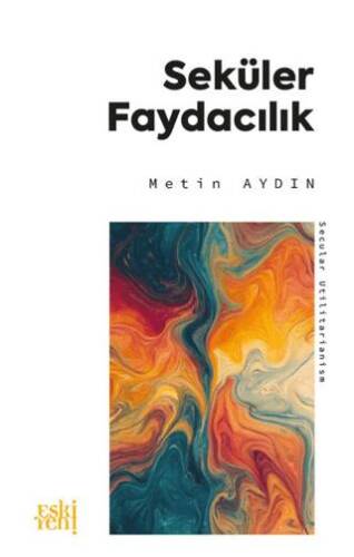 Seküler Faydacılık - 1