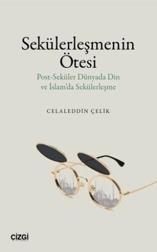 Sekülerleşmenin Ötesi - 1