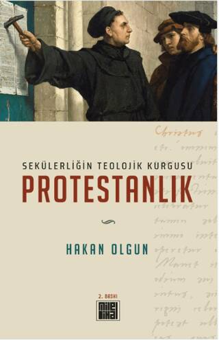 Sekülerliğin Teolojik Kurgusu Protestanlık - 1