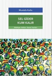 Sel Gider Kum Kalır - 1