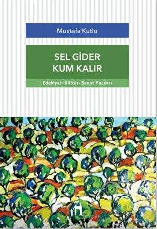 Sel Gider Kum Kalır - 1