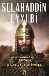 Selahaddin Eyyubi - Hilalin Gölgesinde Bir Ömür - 1