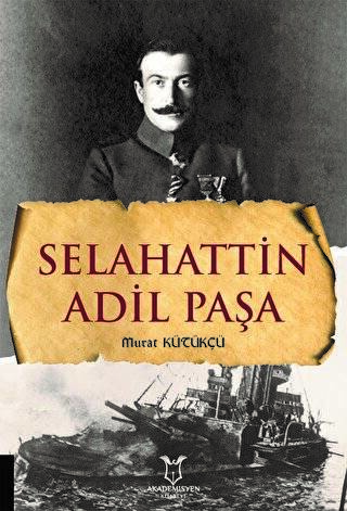 Selahattin Adil Paşa - 1
