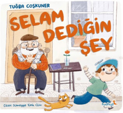 Selam Dediğin Şey - Hüdhüd Kitap