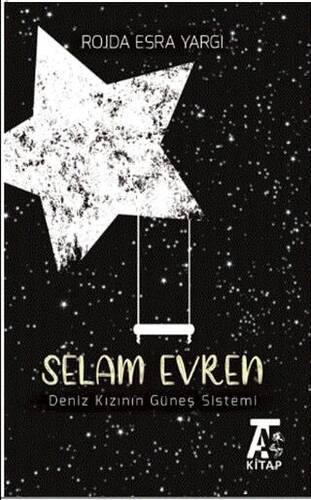 Selam Evren – Deniz Kızının Güneş Sistemi - 1