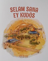 Selam Sana Ey Kudüs - Diyanet İşleri Başkanlığı