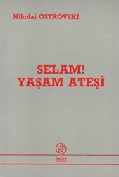 Selam! Yaşam Ateşi - İnter Yayınları