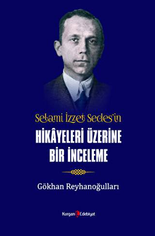 Selami İzzet Sedes’in Hikayeleri Üzerine Bir İnceleme - 1