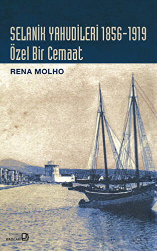Selanik Yahudileri 1856-1919 : Özel Bir Cemaat - 1