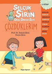 Selçuk Şirin Okul Öncesi Seti 3: Çözdüklerim - Doğan Çocuk