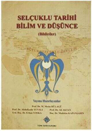 Selçuklu Tarihi Bilim ve Düşünce Bildiriler - 1