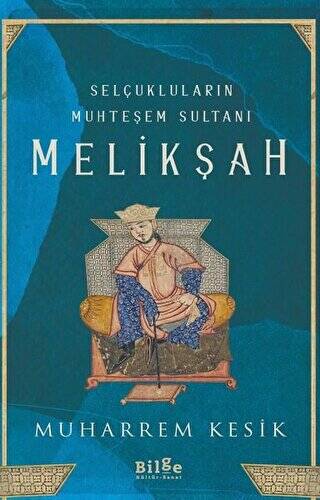 Selçukluların Muhteşem Sultanı - Melikşah - 1