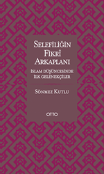 Selefiliğin Fikri Arkaplanı - 1