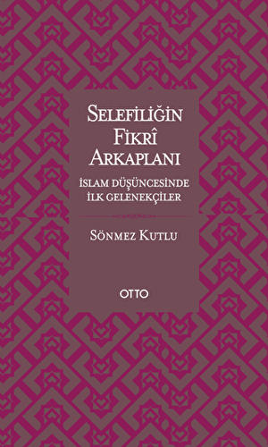 Selefiliğin Fikri Arkaplanı - 1