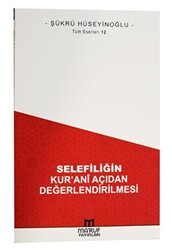 Selefiliğin Kur`anî Açıdan Değerlendirilmesi - 1