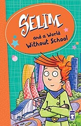 Selim and a World Without School - 1