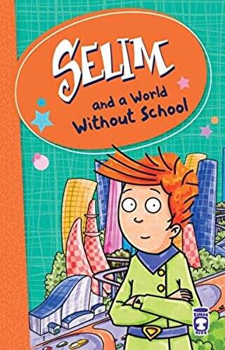 Selim and a World Without School - 1