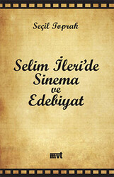 Selim İleri’de Sinema ve Edebiyat - 1