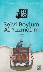 Selvi Boylum Al Yazmalım - Ketebe Yayınları