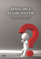 Şemalarla Klasik Mantık - 1