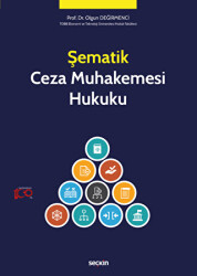 Şematik Ceza Muhakemesi Hukuku - Seçkin Yayıncılık