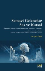 Semavi Gelenekte Ses ve Kutsal - Eski Yeni Yayınları