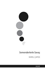 Semenderlerle Savaş - 1