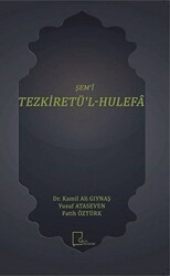 Şem`i Tezkiretü`l-Hulefa - 1