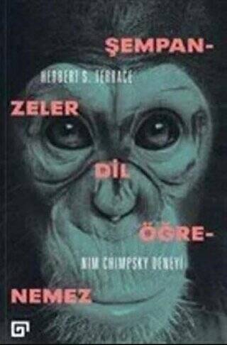 Şempanzeler Dil Öğrenemez: Nim Chimpsky Deneyi - 1