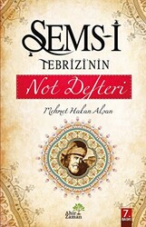 Şems-i Tebrizi’nin Not Defteri - 1