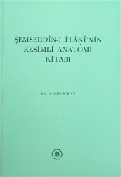 Şemseddin-i İtaki`nin Resimli Anatomi Kitabı - 1