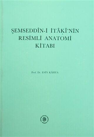 Şemseddin-i İtaki`nin Resimli Anatomi Kitabı - 1