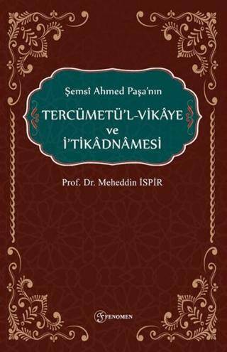 Şemsi Ahmed Paşanın Tercümetül-Vikaye ve İtikadnmaesi - 1